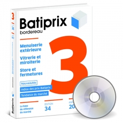 Batiprix Lot 3 Menuiserie Extérieure, Vitrerie et Miroiterie, Stores et Fermetures (version électronique pour Batappli)